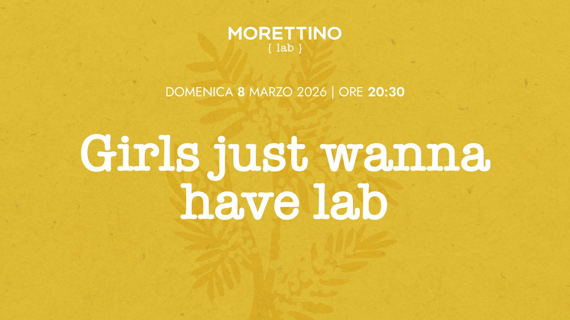 Domenica 8 marzo Morettino Lab
